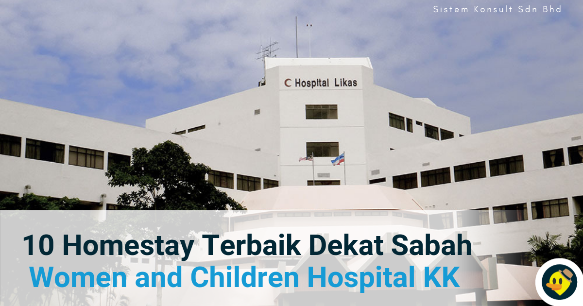10 Homestay Terbaik Berdekatan Sabah Women and Children Hospital Kota Kinabalu Featured Image